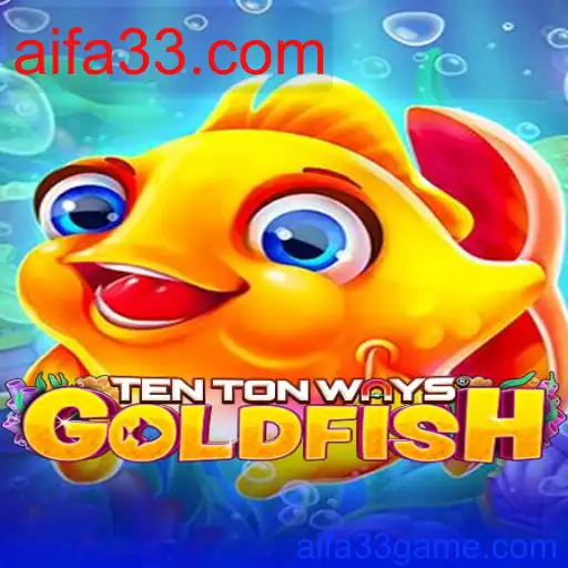 TenTonWaysGoldfish
